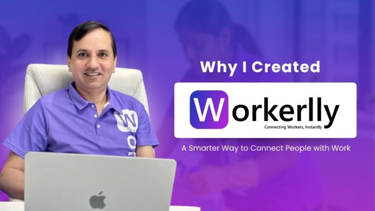 Workerlly – A Smarter Way to Connect People With Work
